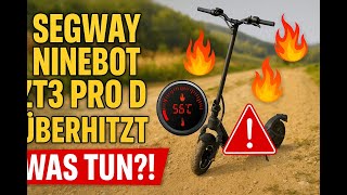 Segway Ninebot ZT3 Pro D: Überhitzt nach Bergfahrt! ⚠️ Was du jetzt tun musst