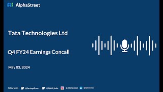 Tata Technologies Ltd Q4 FY2023-24 Earnings Conference Call