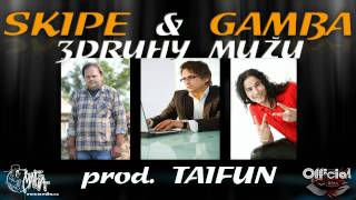 SKIPE & GAMBA - 3 druhy mužů (Produkce TAIFUN)