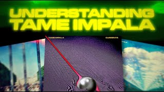 Understanding Tame Impala