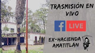 ADICTOS AL MIEDO EN EX HACIENDA AMATITLAN