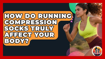 How Do Running Compression Socks Truly Affect Your Body? - All Sorts Of Running