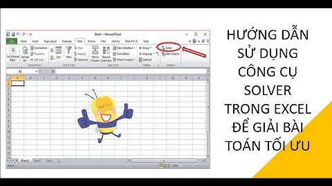 Hướng dẫn sử dụng công cụ Solver trong MS Excel để giải bài toán tối ưu