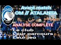 Avant match om  atalanta  analyse complte de l atalanta le jeu de bergame