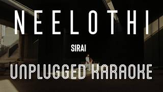 Neelothi - Sirai Karaoke With Lyrics Unplugged Sebin Xavier Vikram Prabhu Justin Prabhakaran