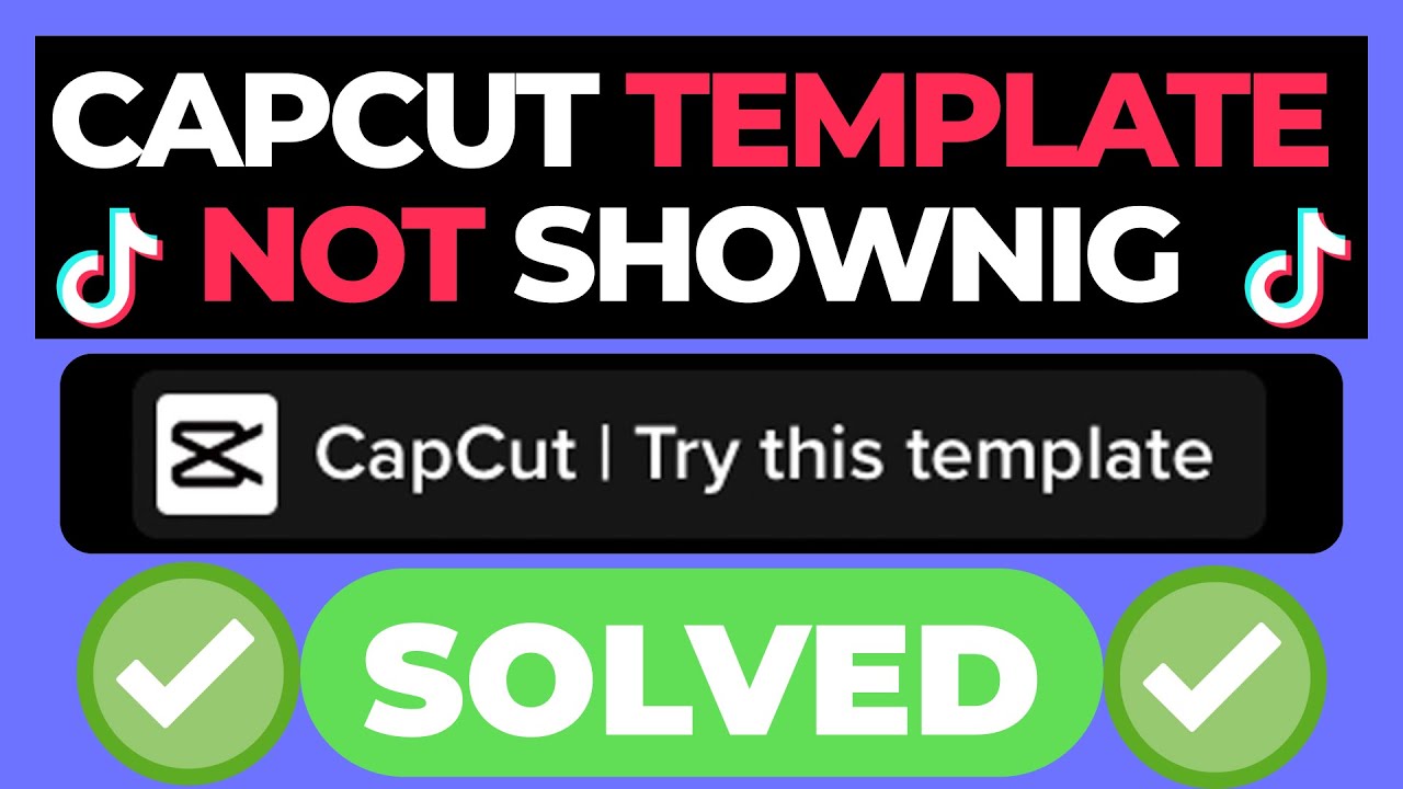 How To Fix CapCut Template Not Showing In TikTok [Android & iOS] - YouTube