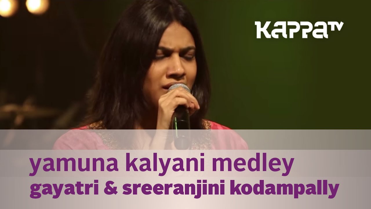 Yamuna Kalyani Medley - Gayatri, Sreeranjini Kodampally - Music Mojo Season 2 - Kappa TV