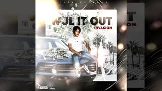 Invasion - Wul It Out (Official Audio)