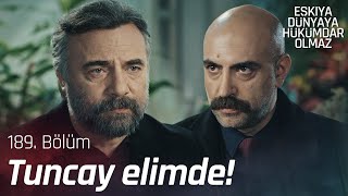 Yavuz, Çakırbeyliler'in evinde! - Eşkıya Dünyaya Hükümdar Olmaz 189. Bölüm