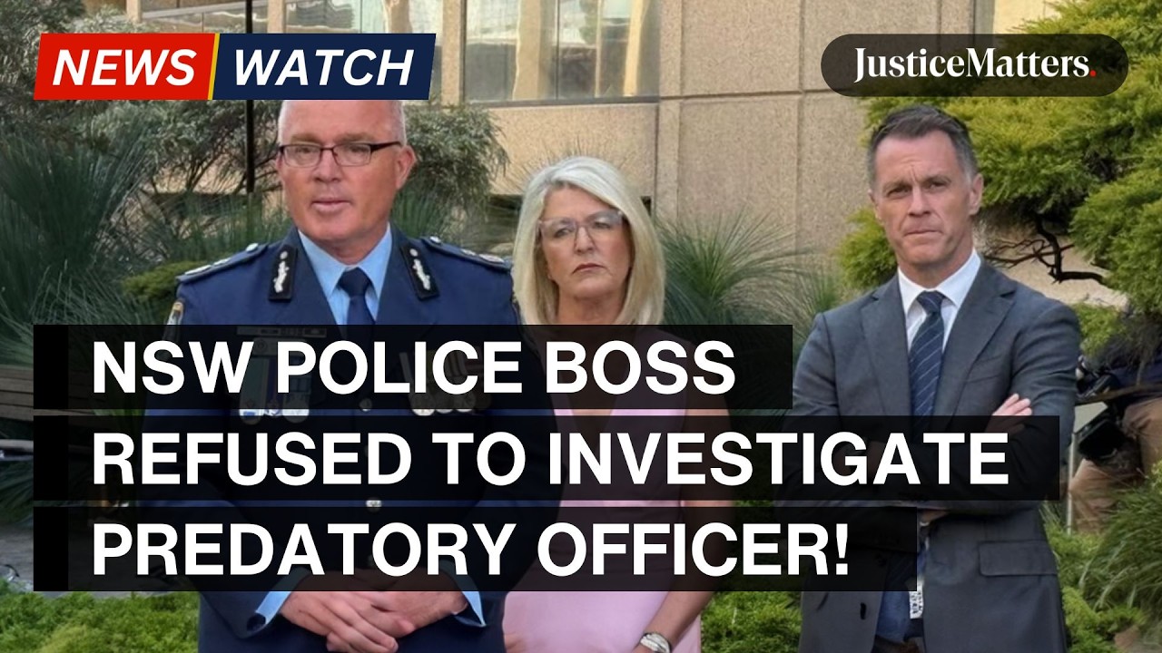 Why did NSW Police Boss refuse to investigate predatory Cop?