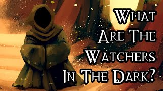 What Are The Watchers In The Dark?  40K Theories