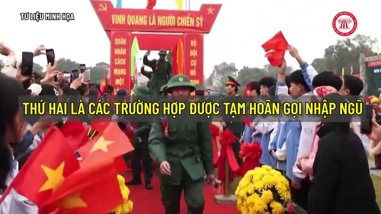 NVQS 2026: Các trường hợp được tạm hoãn, miễn gọi nhập ngũ | THƯ VIỆN PHÁP LUẬT