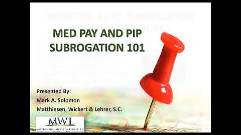 Med Pay and PIP Subrogation 101