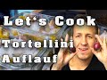 Wir müssen Improvisieren! | Let's Cook Tortellini Auflauf