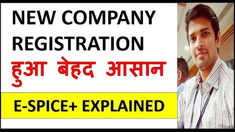 SPICE+ (SPICE PLUS) Explained  | New Company Registration Process | How to register a Company