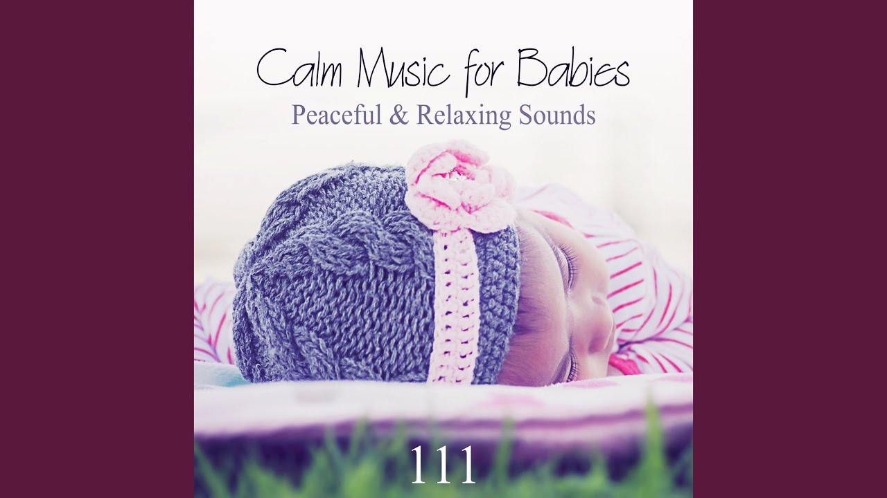 Relaxation Music for Babies