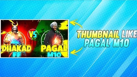 HOW TO MAKE THUMBNAIL LIKE PAGAL M10 | PAGAL M10 JAISA THUMBNAIL KAISE BANAYE | PAGAL M10 THUMBNAIL