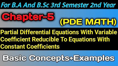 Chapter-5 Partial Differential Equations math Ba/BSc 3rd Semester|Exercise5.1 Basic Concept|Examples