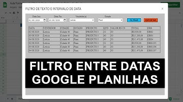 Formulário de FILTRO de TEXTO e INTERVALO de DATA no Google Sheets - CÓDIGOS SCRIPT PRONTOS