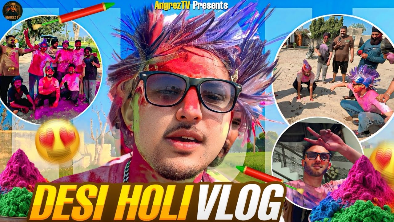 DESI HOLI PARTY VLOG || CELEBRATING HOLI IN INDIA 🇮🇳 AFTER 8 YEARS || FUNNY VLOG 🤣🤣 || ANGREZ TV 