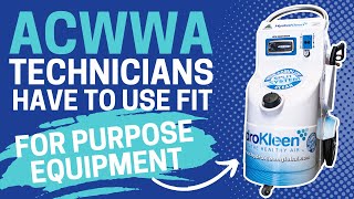 ACWWA Technicians have to use Fit for Purpose Equipment