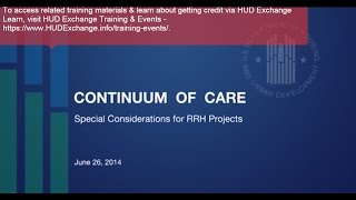 FY 2013 CoC Start Up Training: Special Considerations for RRH Projects - 6/26/14