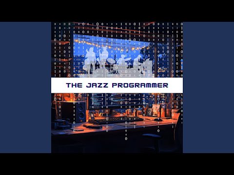 在 YouTube 上觀看「Jazz Code: Tunes for Thoughtful Programming」