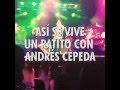 Un Ratito con Andrés Cepeda #1