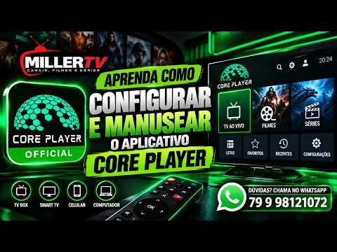 📺 CORE PLAYER — APRENDA A CONFIGURAR E USAR O APLICATIVO | PASSO A PASSO