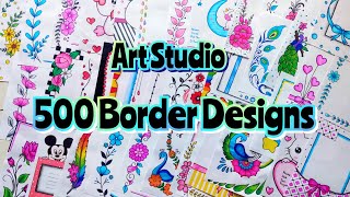 500 BEAUTIFUL BORDER DESIGNS/PROJECT WORK DESIGNS/A4 SHEET/FILE/FRONT PAGE DESIGN FOR SCHOOL PROJECT