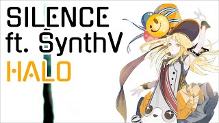SynthV HALO / SILENCE 【Synthesizer V Cover】+ SVP (200 Subscriber Special)