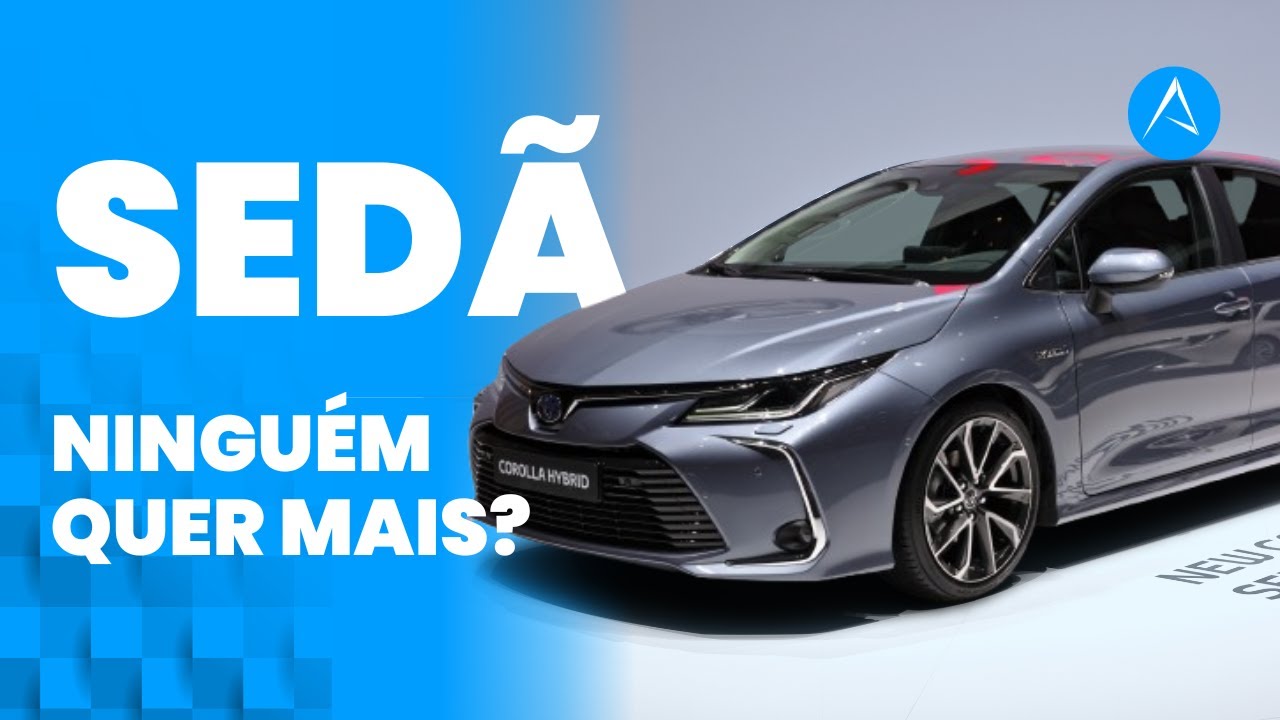 Ninguém quer mais sedã? O que mudou no mercado de carros no Brasil ...