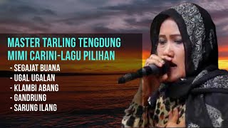 Gandrung - Master Tarling Tengdung | Mimi Carini – Lagu Pilihan Tarling Pantura Lawas