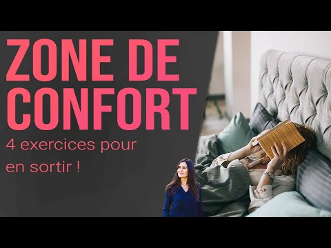 ZONE DE CONFORT : 4 exercices concrets pour SORTIR DE SA ZONE de confort [guide pratique]