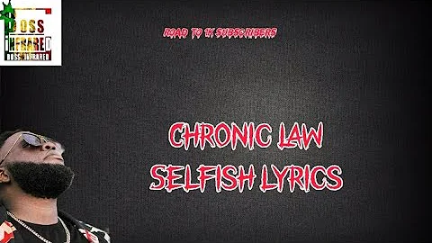 Chronic Law - Selfish Lyrics