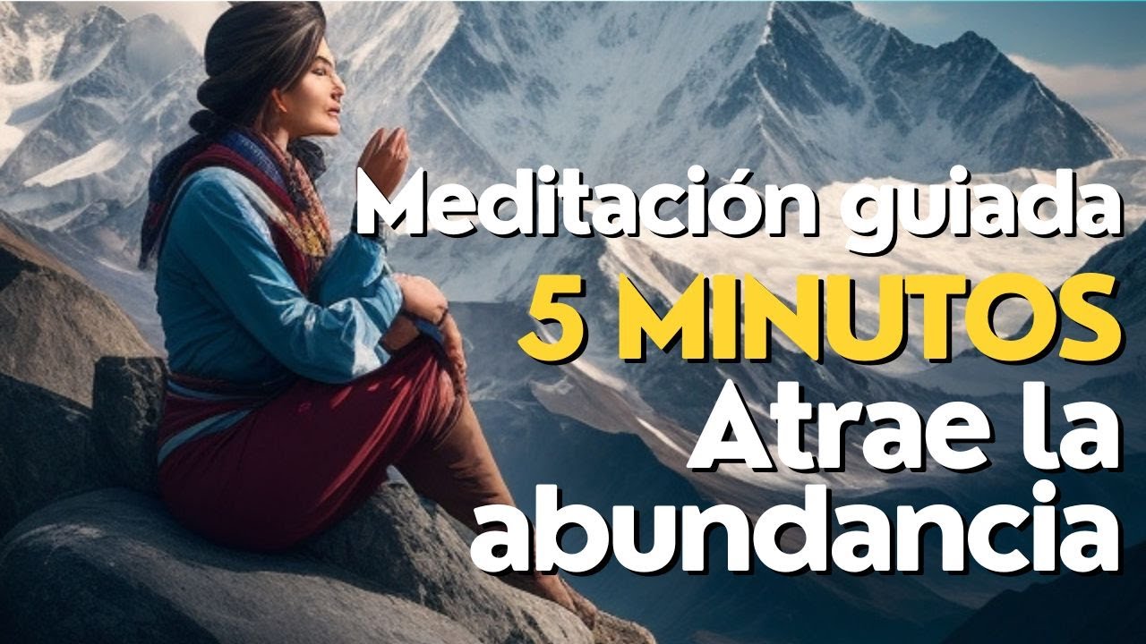 Meditación guiada para la abundancia / 5 minutos - YouTube