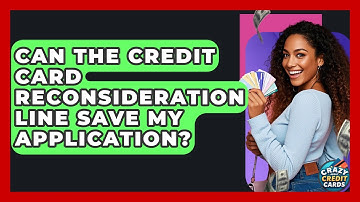 Can The Credit Card Reconsideration Line Save My Application? - Crazy About Credit Cards