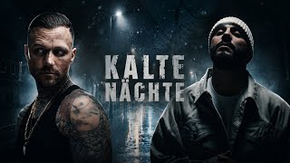 KONTRA K FT. SAMRA - KALTE NÄCHTE