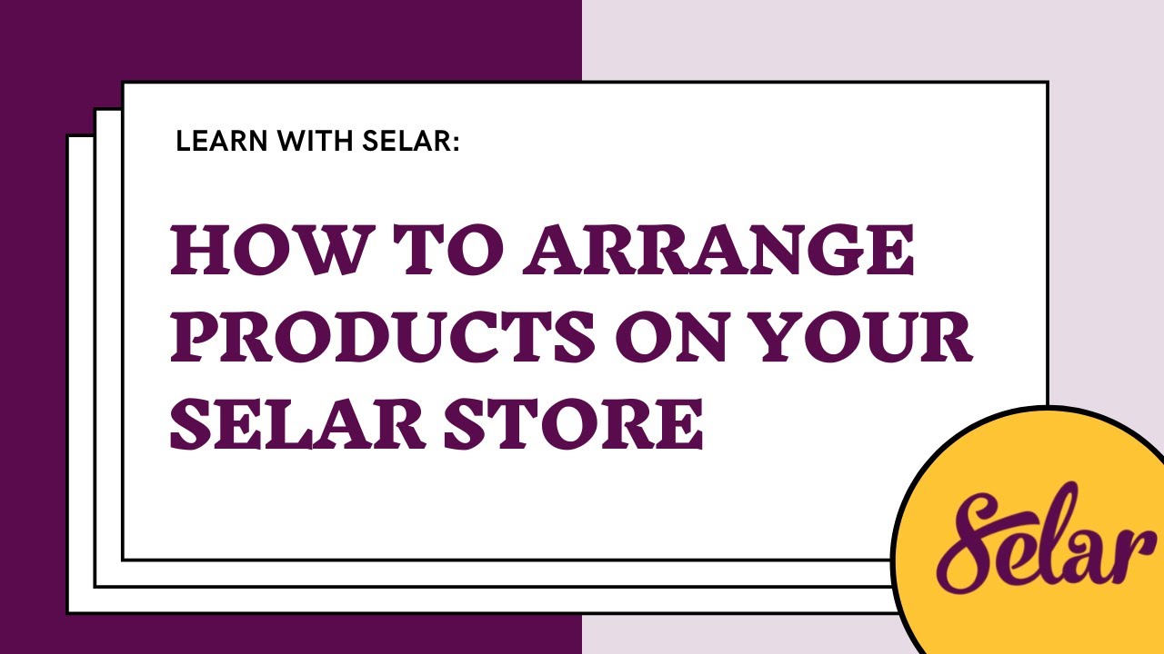 How to Arrange Products on Your Selar Store - YouTube