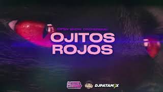 OJITOS ROJOS ( Remix) Grupo Frontera x Ke Personajes 💣💥🔥 DJ TUTE CZERNY ft PATAMIX