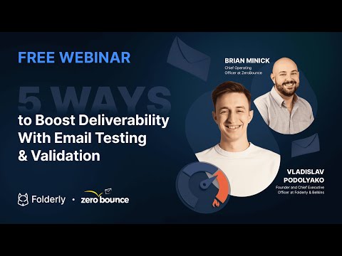 How to boost Email Deliverability? Folderly & ZeroBounce webinar