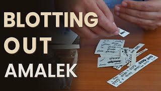 Blotting Out Amalek