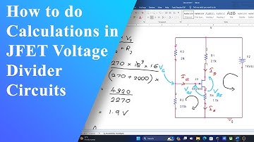 JFET Voltage Divider Bias Explained: Easy Calculation Techniques