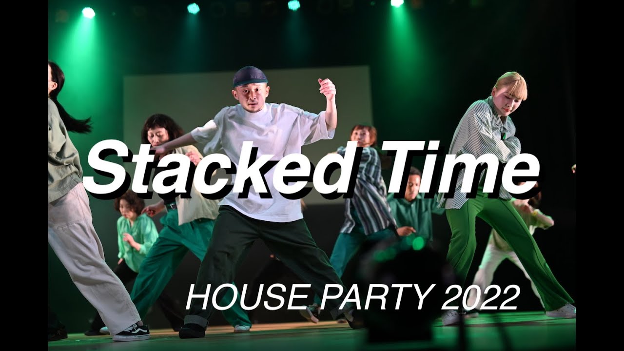 『Stacked Time』HOUSE PARTY 2022|TAIKI(TERM-INAL/Novel Nextus/yygcru