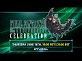 Final Fantasy VII 25th Anniversary Celebration broadcast
