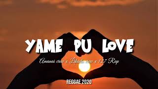 Yame Pu Love / Amanai Cree x Likado Crew x 127 Rap