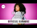 Mahalia - Grateful (Official Karaoke Instrumental) | SongJam