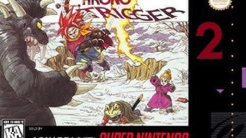 Chrono Trigger - First Playthrough Pt. 2