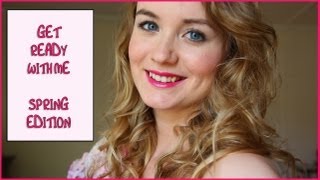 Get Ready With Me! Spring 2012 Edition