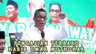 HABIB UMAR MUTHOHAR | Pengajian Terbaru HABIB UMAR MUTHOHAR @Ngajimodern